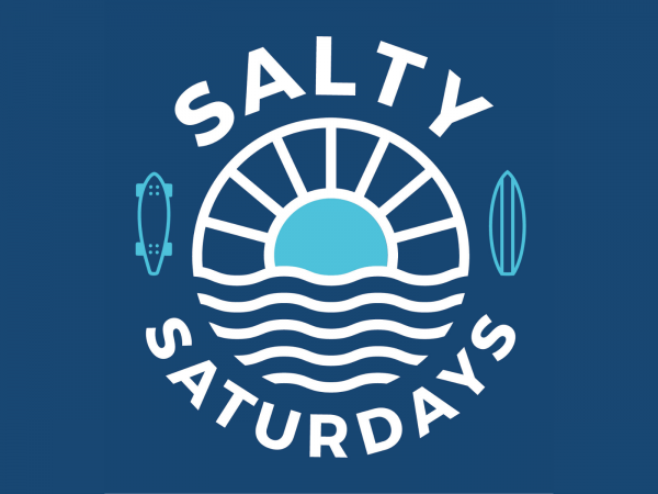 Salty Saturdays