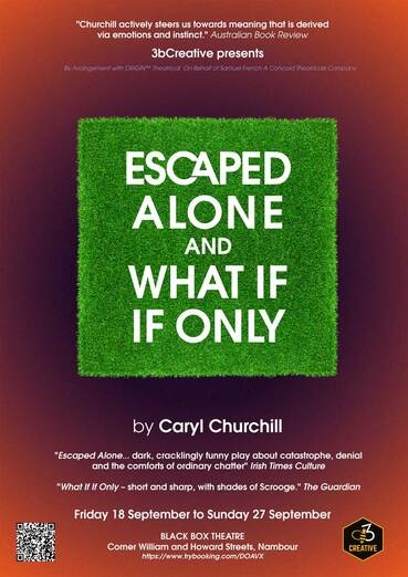 Escaped Alone & What If If Only 19th Sep