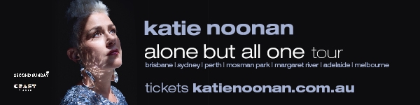 Katie Noonan - Alone But All One Tour